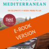 Make Every Day Mediterranean: An Oldways 4-Week Menu Plan E-BOOK (2019)